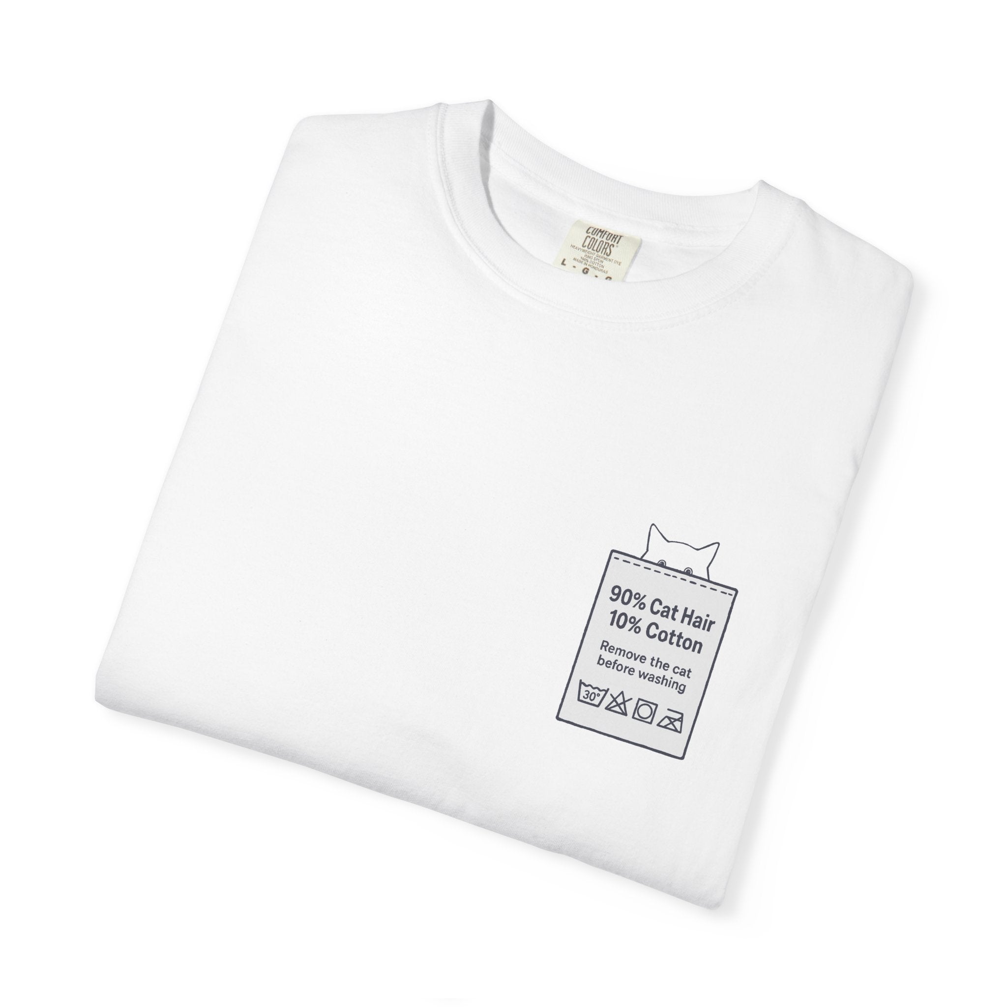 90% Cat Hair 10% Cotton - Remove The Cat Before Washing Tee with Care Label Pocket Print