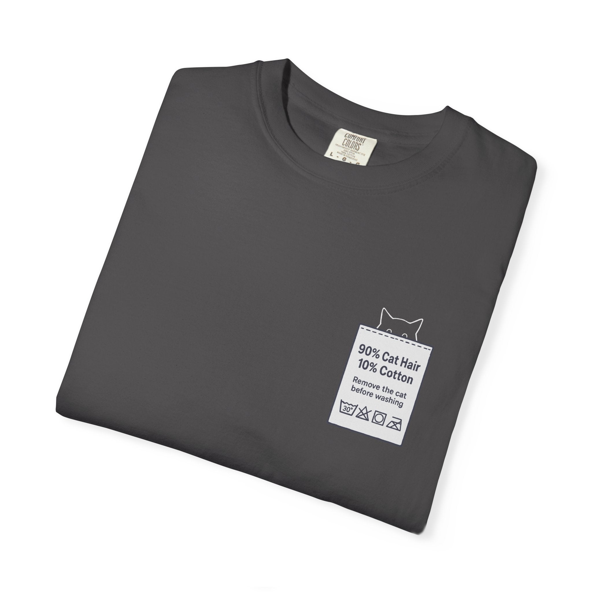 90% Cat Hair 10% Cotton - Remove The Cat Before Washing Tee with Care Label Pocket Print