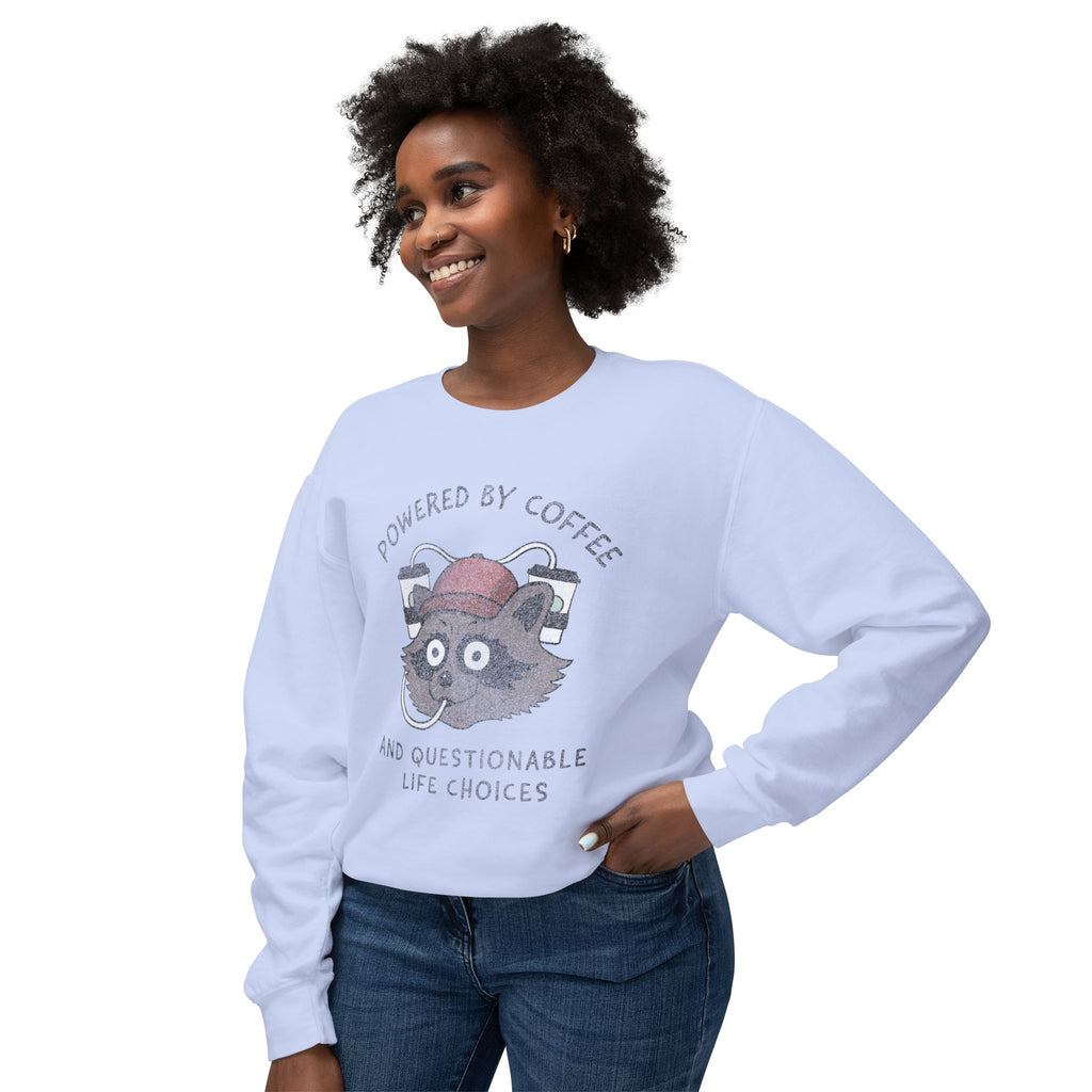 Powered By Coffee And Questionable Life Choices - Funny Raccoon Sweatshirt