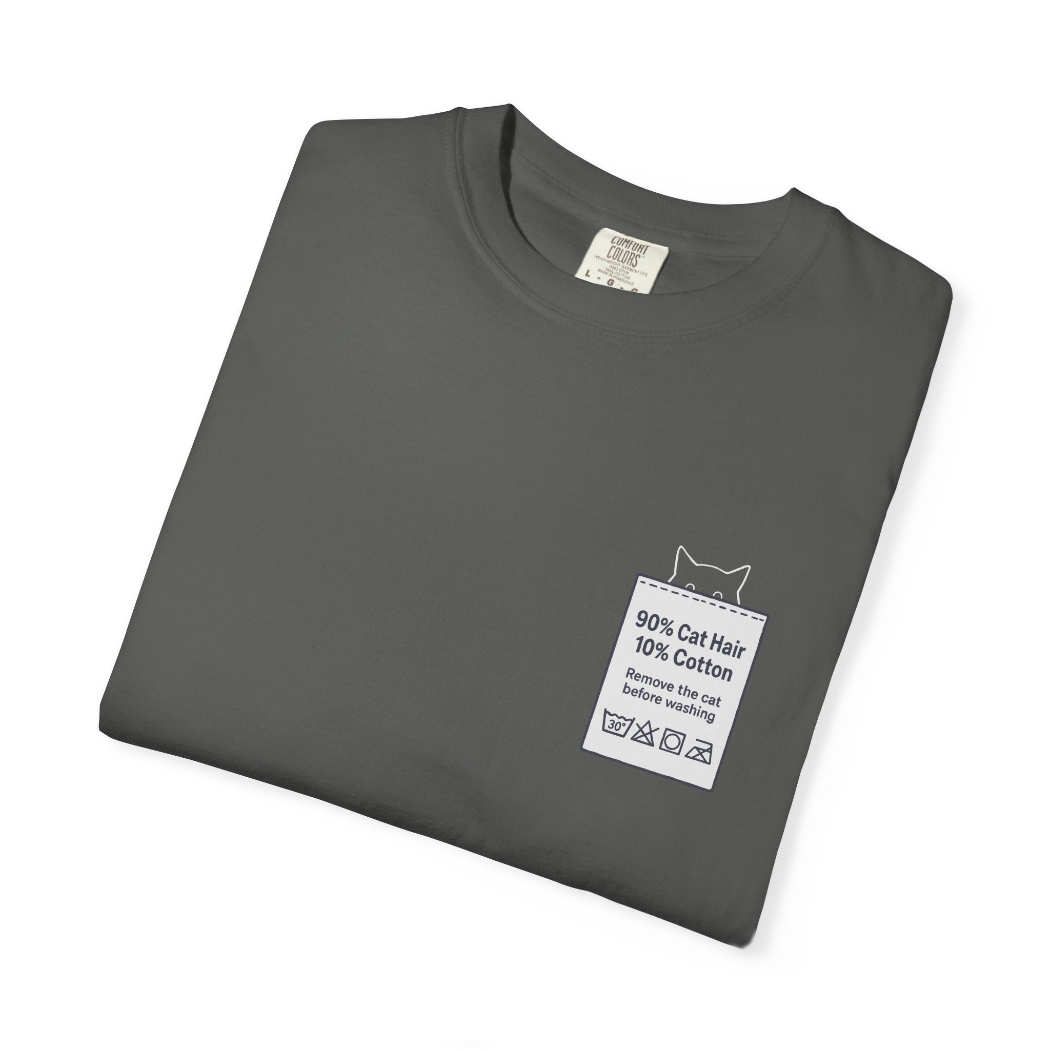 90% Cat Hair 10% Cotton - Remove The Cat Before Washing Tee with Care Label Pocket Print