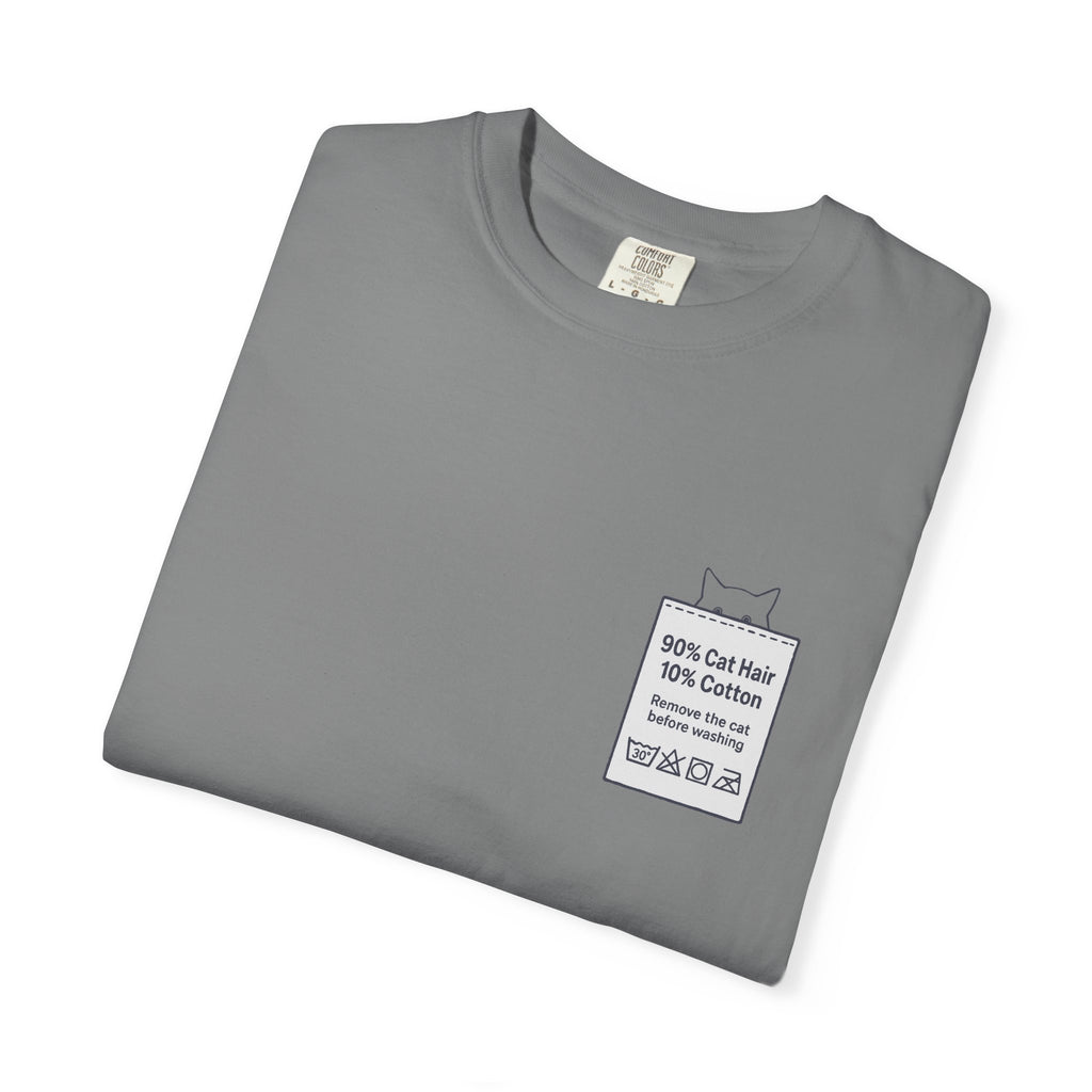 90% Cat Hair 10% Cotton - Remove The Cat Before Washing Tee with Care Label Pocket Print