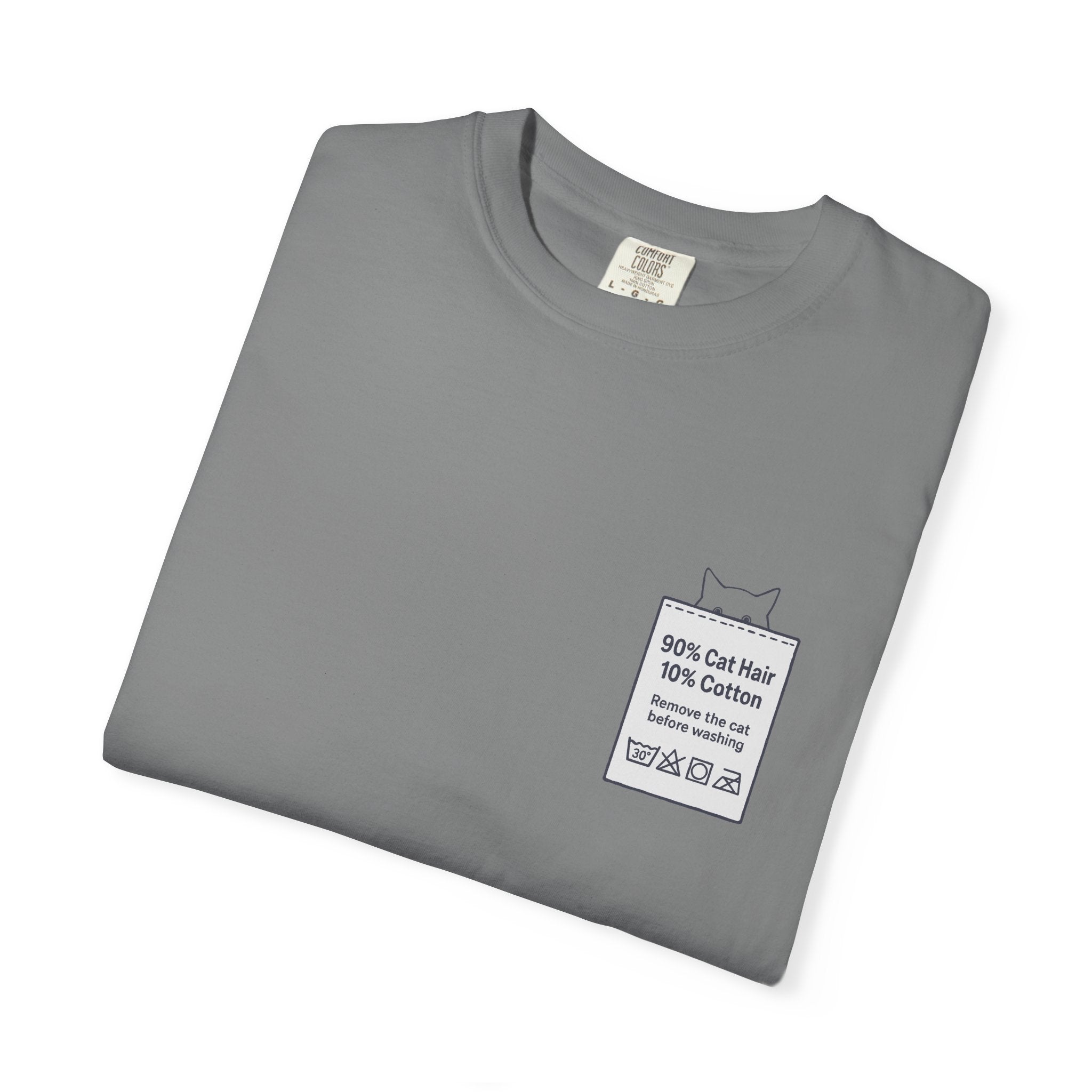 90% Cat Hair 10% Cotton - Remove The Cat Before Washing Tee with Care Label Pocket Print