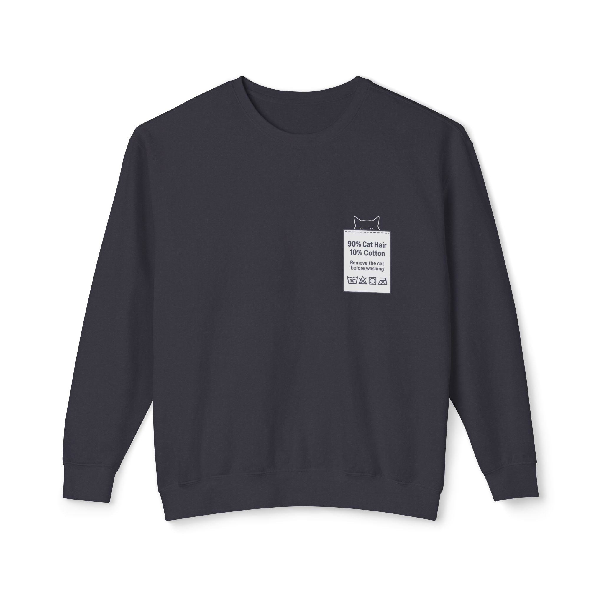 90% Cat Hair 10% Cotton - Remove The Cat Before Washing Sweatshirt