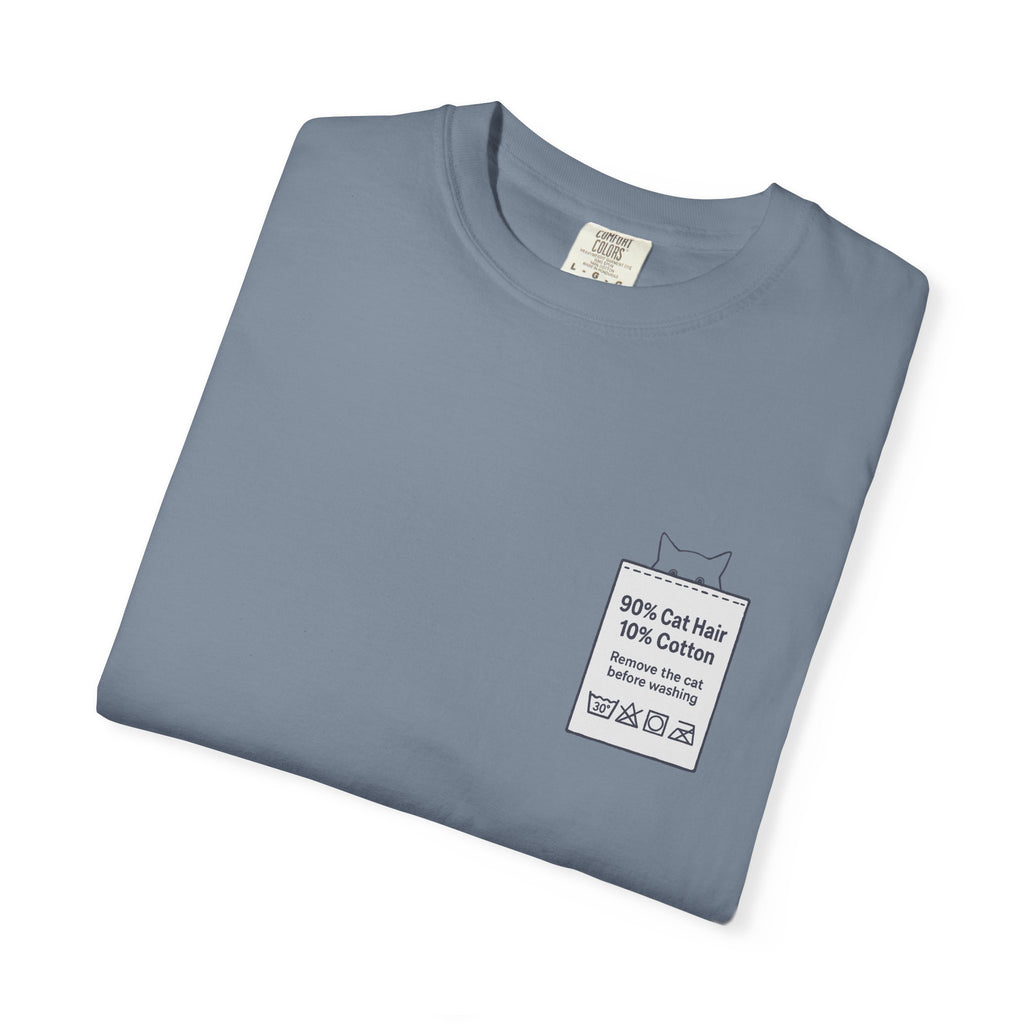90% Cat Hair 10% Cotton - Remove The Cat Before Washing Tee with Care Label Pocket Print