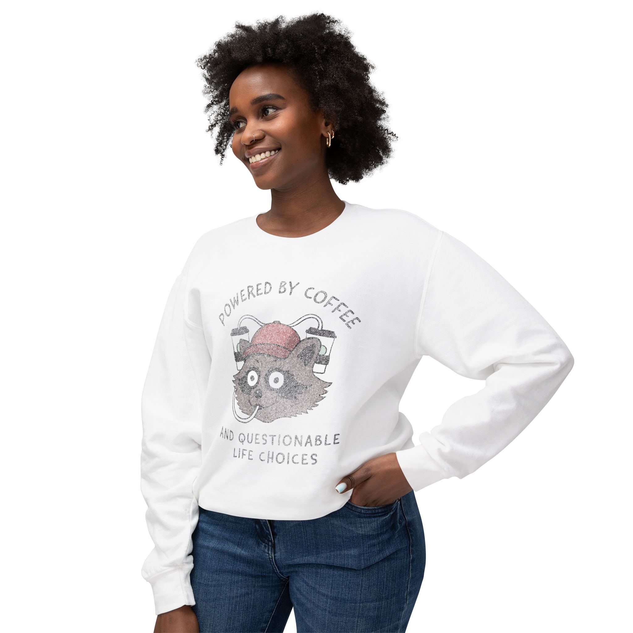 Powered By Coffee And Questionable Life Choices - Funny Raccoon Sweatshirt