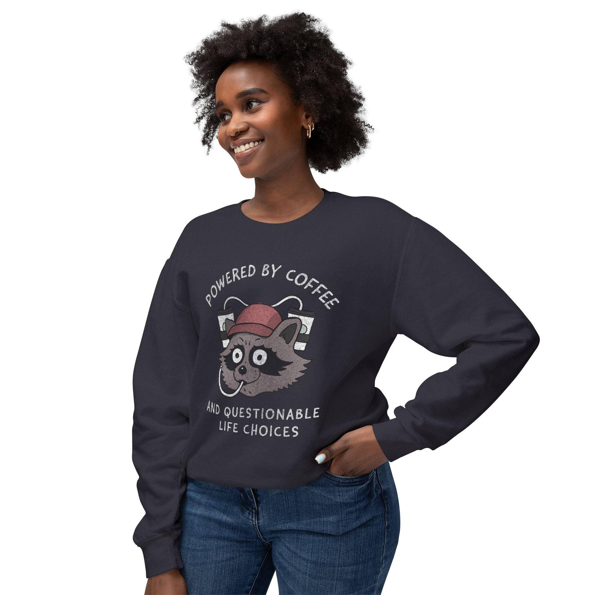 Powered By Coffee And Questionable Life Choices - Funny Raccoon Sweatshirt