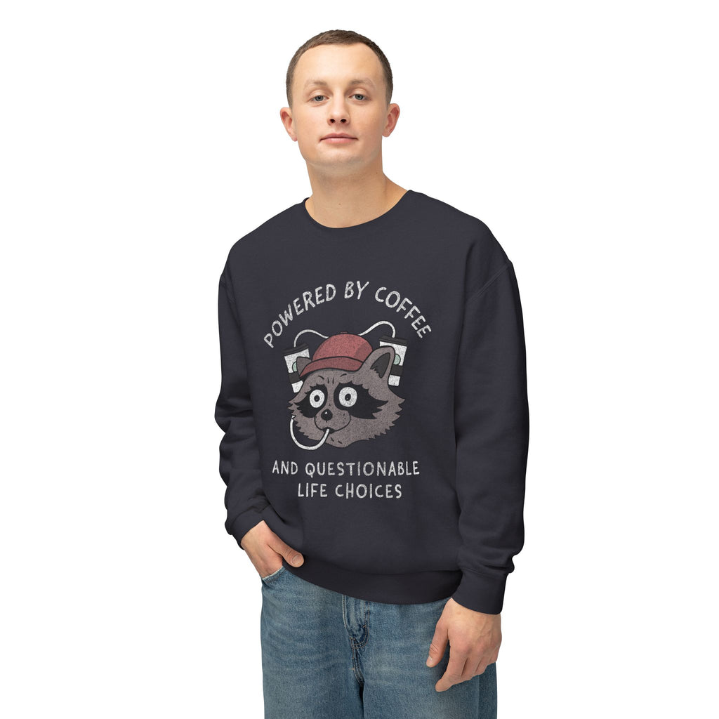 Powered By Coffee And Questionable Life Choices - Funny Raccoon Sweatshirt